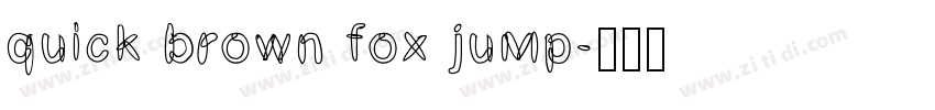 quick brown fox jump字体转换